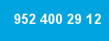 952 400 29 12